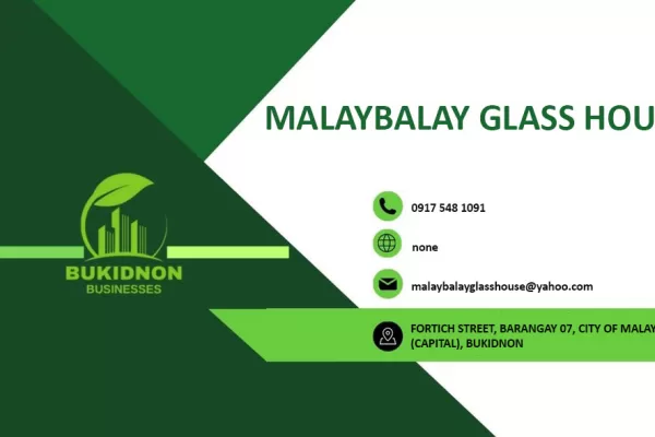 MALAYBALAY GLASS HOUSE